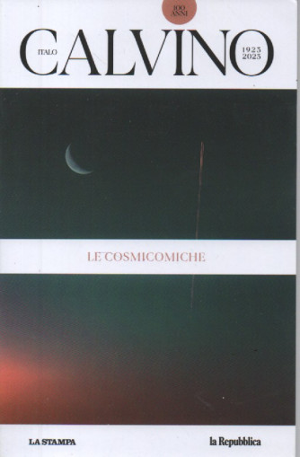 Italo Calvino 1923 - 2023  - Le cosmicomiche - n. 2 - 15/9/2023 - settimanale - 149 pagine