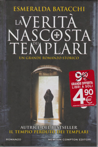 Gli insuperabili Gold - La verità nascosta dei Templari - Esmeralda Batacchi - bimestrale - 1 marzo 2021 - copertina rigida - 621 pagine
