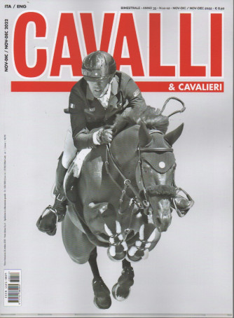 Cavalli & Cavalieri - n. 12 - bimestrale - novembre - dicembre 2022 - italiano - inglese