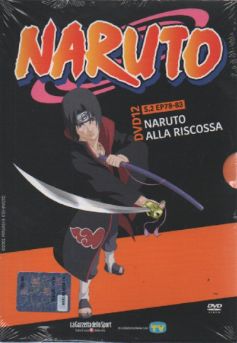 Naruto - dvd 12 -Naruto alla riscossa- s. 2 EP 78-83- settimanale