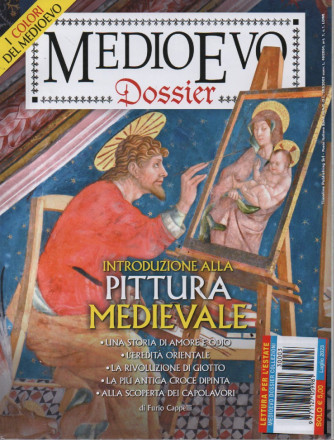 Medioevo dossier -  n. 3 -Introduzione alla pittura medievale-  luglio 2023 -