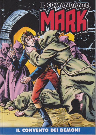 Il comandante Mark -Il convento dei demoni- n.214-  settimanale
