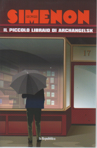 Georges Simenon -Il piccolo libraio di Archangelsk- n. 7 - 28/4/2023 - settimanale - 172 pagine