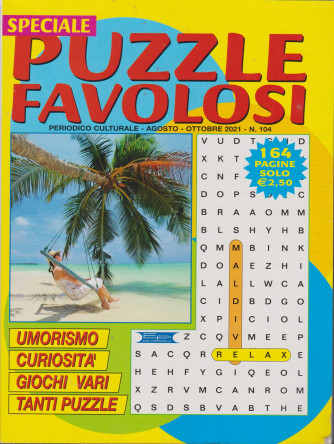 Speciale Puzzle Favolosi - n. 104 - agosto - ottobre 2021 - 164 pagine