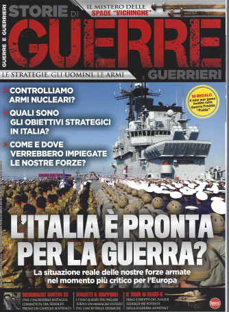 Storie di guerre e guerrieri - n. 44  - L'Italia è pronta per la guerra? -  bimestrale - agosto - settembre 2022