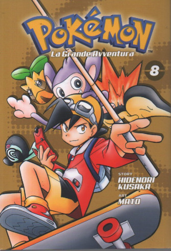 Pokémon -  La grande avventura -n. 8 - settimanale