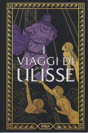 Collana Mitologia (2024) - I viaggi di Ulisse - 1/2/2024 - settimanale - copertina rigida