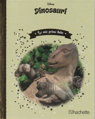Le mie prime fiabe -Dinosauri - n.62 - 2/11/2022 - settimanale - copertina rigida