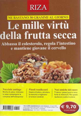 Curarsi mangiando - Le mille virtù della frutta secca- n. 164  -aprile  2022 -