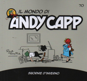 Il mondo di Andy Capp -Sbornie d'inverno-  n.70- settimanale