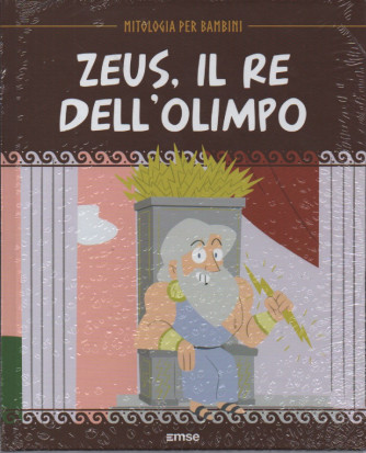 Mitologia per bambini - Zeus, il re dell'Olimpo - 8/2/2024 - settimanale - copertina rigida