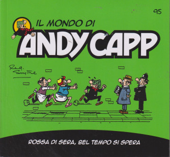 Il mondo di Andy Capp -Rossa di sera, bel tempo si spera- n.95 - settimanale