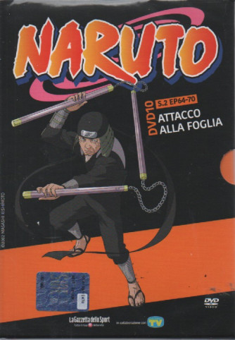 Naruto - dvd 10 -Attacco alla foglia- s. 2 EP 64-70- settimanale