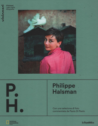 Visionari - I geni della fotografia - Philippe Halsman -  n. 22 - copertina rigida