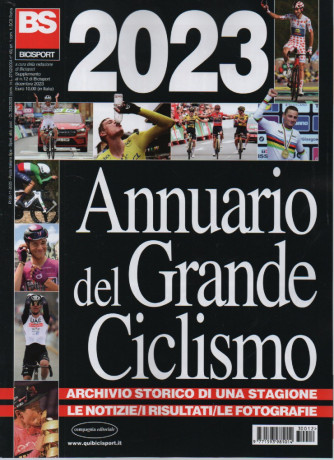 BS Bicisport - Annuario del Grande Ciclismo 2023-    n. 12  -dicembre  2023