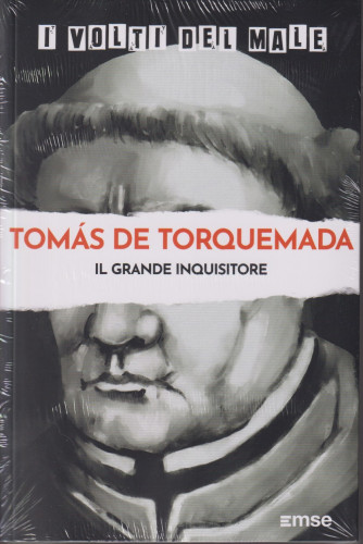 I volti del male -Tomas De Torquemada - Il grande inquisitore- n. 32-26/3/2024 - settimanale