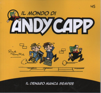 Il mondo di Andy Capp -Il denaro manca sempre -  n.45- settimanale