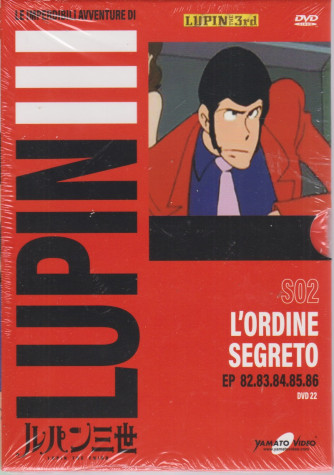 Le imperdibili avventure di Lupin III - L'ordine segreto- n. 22 - settimanale