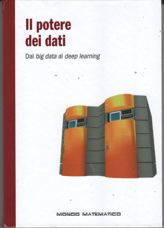 Il potere dei dati - dal big data al deep learning- n. 49 - settimanale - 22/9/2023 - copertina rigida