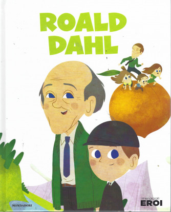 I miei piccoli eroi -Roald Dahl-  n.148 -  copertina rigida - 26/7/2022 - settimanale