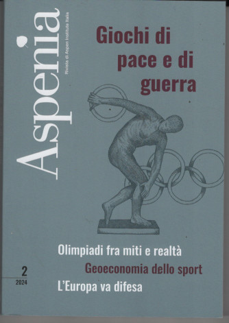 Aspenia - Giochi di pace e di guerra - n. 2/2024