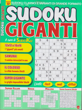 Sudoku Giganti - n. 17 -luglio - agosto  2021 - bimestrale