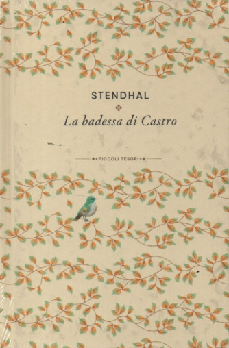 Piccoli tesori della Letteratura -  vol. 15 -Stendhal - La badessa di Castro-   30/12/2023 - settimanale - copertina rigida
