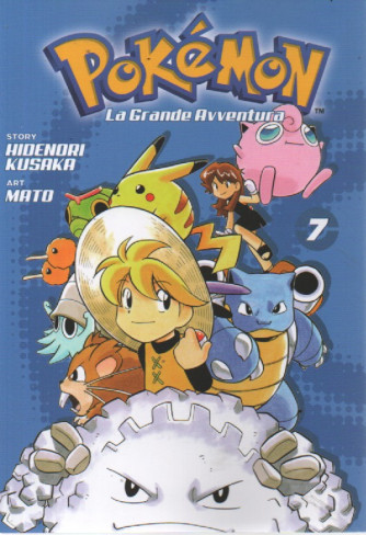 Pokémon -  La grande avventura -n. 7 - settimanale
