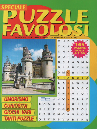 Speciale Puzzle Favolosi - n. 113 - marzo - maggio  2023 - 164 pagine