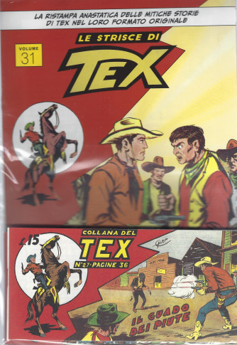 Le strisce di Tex - uscita n. 31  -Il guado del piute-   settimanale