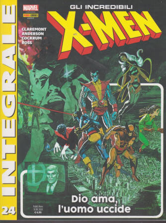 Marvel Integrale  - Gli incredibili X-Men - n.24 -Dio ama, l'uomo uccide -   mensile - 10 dicembre 2020