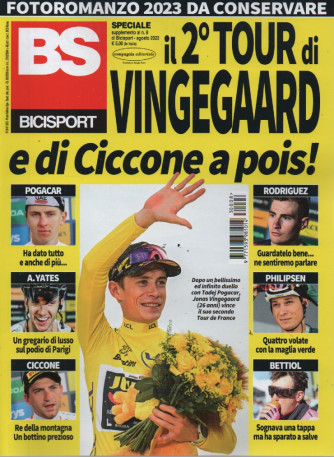BS Bicisport - Il 2° tour di Vingegaard e di Ciccone a pois!-   n. 8  - agosto  2023
