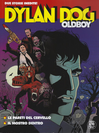 Dylan Dog Oldboy -Le pareti del cervello - Il mostro dentro - 12 febbraio 2022- bimestrale - n. 49
