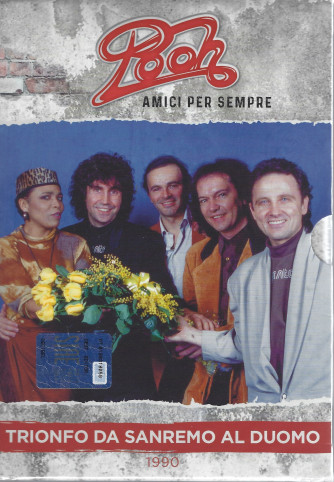 Pooh - Amici per sempre -Trionfo da Sanremo al Duomo  -  1990-   settimanale n. 20