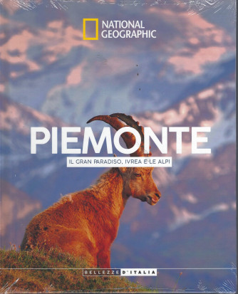 National Geographic -Piemonte - Il Gran  Paradiso, Ivrea e le Alpi-  settimanale -23/7/2022 - copertina rigida