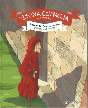 La Divina commedia per bambini -  L'incontro con l'abate di San Zeno - Purgatorio -  Canti XVII-XVIII - settimanale - n. 26 - 4/3/2022 - copertina rigida