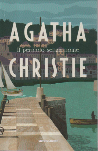Agatha Christie - Il pericolo senza nome - n. 116 -2/2/2024 - settimanale - 208 pagine