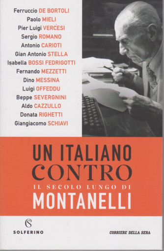 Un italiano contro il secolo lungo di Montanelli - bimestrale - 204 pagine