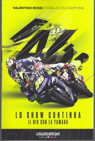 Valentino Rossi - Storia di un campione - Il bis con la Yamaha - n. 8 - settimanale - 139 pagine