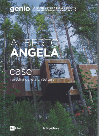Alberto Angela - Case - I prodigi delle architetture- n. 8 -26/5/2022 - 185 pagine