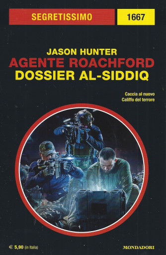 Segretissimo - n.1667 - Jason Hunter - Agente Roachford Dossier Al-Siddaq - bimestrale - settembre 2022
