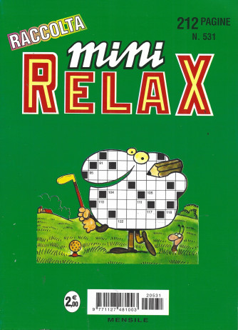 Raccolta Mini Relax - n. 531 - mensile - agosto 2022 - 212 pagine