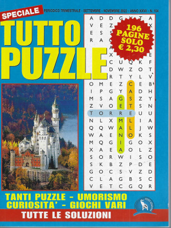 Speciale Tutto Puzzle   - n. 104 - trimestrale - settembre - novembre  2022 - 196 pagine