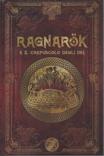 Mitologia Nordica -  Ragnarok e il crepuscolo degli dei -  n.  -5 - settimanale - 22/2/2023 - copertina rigida