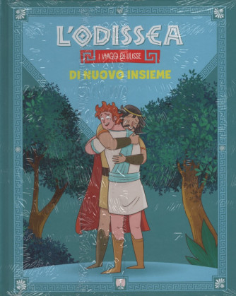 L'Odissea - I Viaggi di Ulisse - Di nuovo insieme  - Uscita n.26 - 14 Marzo  2025 - Settimanale