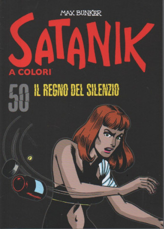 Satanik a colori -Il regno del silenzio -  n.50 - Max Bunker