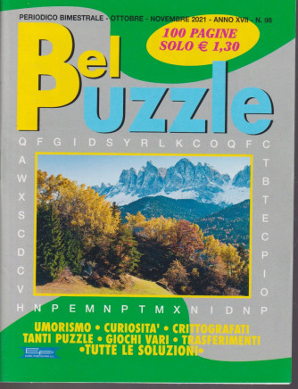 Bel Puzzle - n. 98 - bimestrale - Ottobre Novembre 2021 - 100 pagine