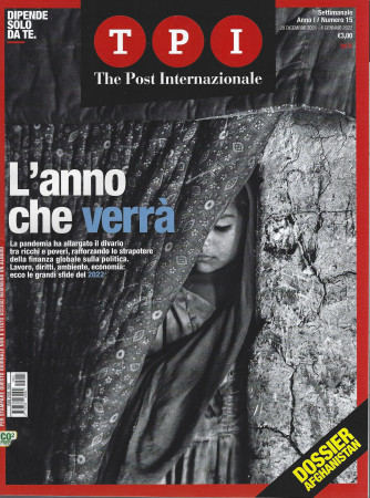 TPI The Post Internationale  - n. 15 - settimanale -29 dicembre - 6 gennaio 2022