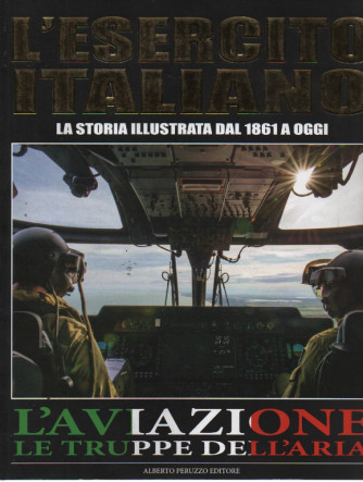L'esercito italiano  - L'aviazione le truppe dell'aria - 7/3/2023 - quattordicinale