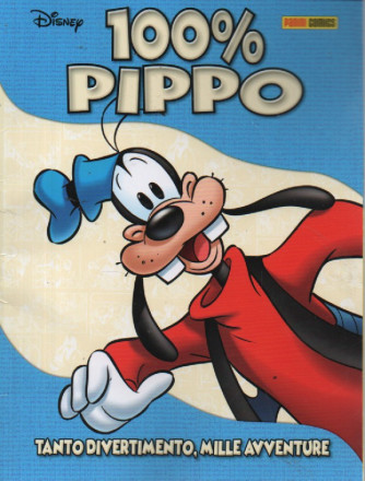 100% Disney -100% Pippo- n. 37 - bimestrale -5 marzo  2024